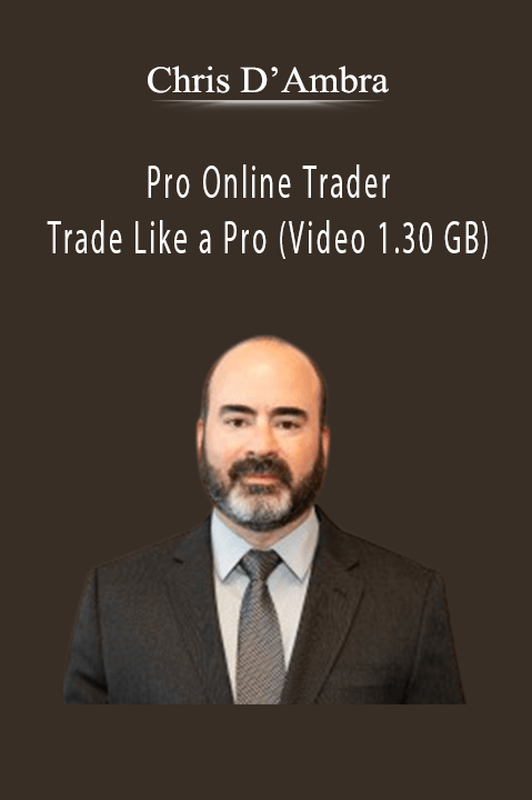 Pro Online Trader. Trade Like a Pro (Video 1.30 GB) – Chris D’Ambra