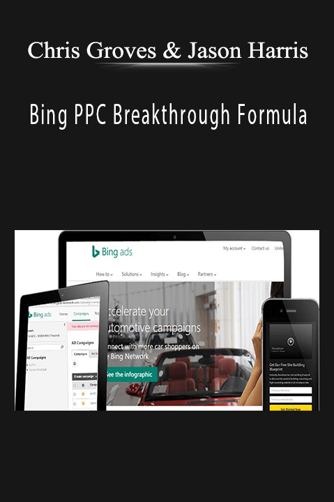 Bing PPC Breakthrough Formula – Chris Groves & Jason Harris