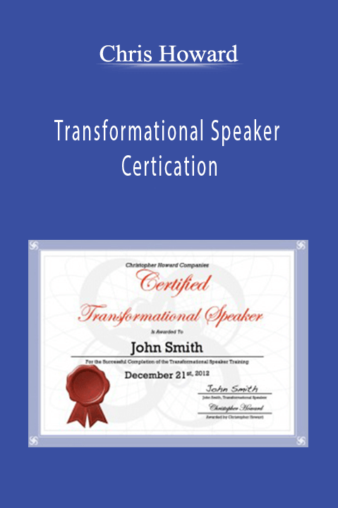 Transformational Speaker Certication – Chris Howard