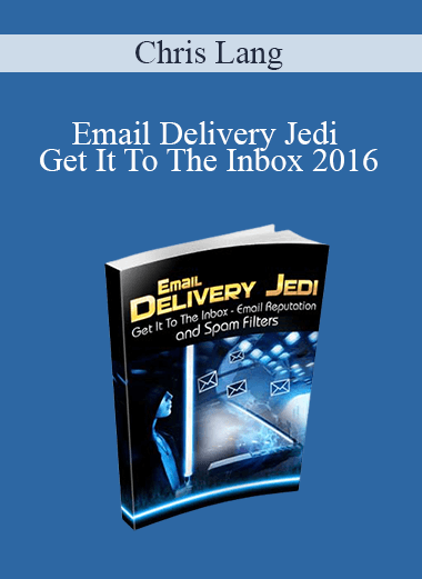 Email Delivery Jedi – Get It To The Inbox 2016 – Chris Lang