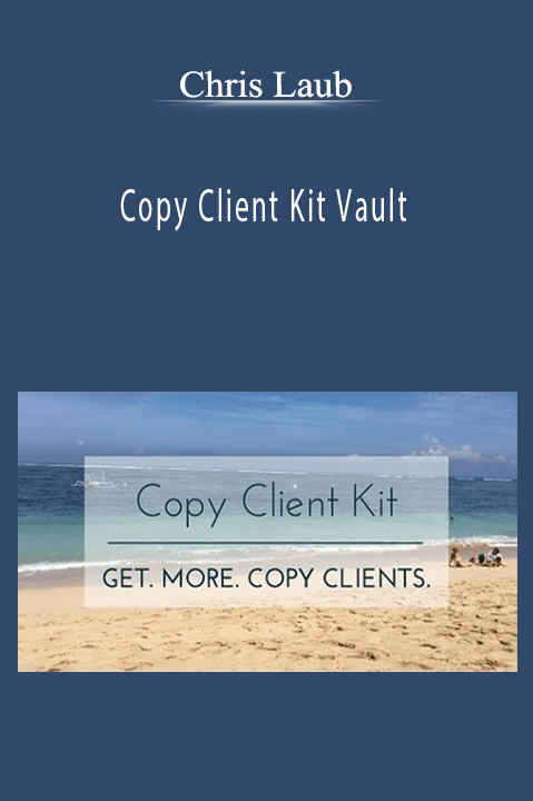 Copy Client Kit Vault – Chris Laub