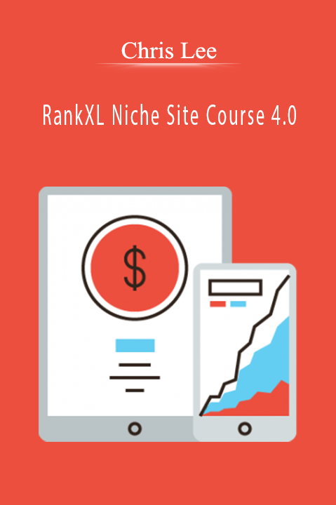 RankXL Niche Site Course 4.0 – Chris Lee