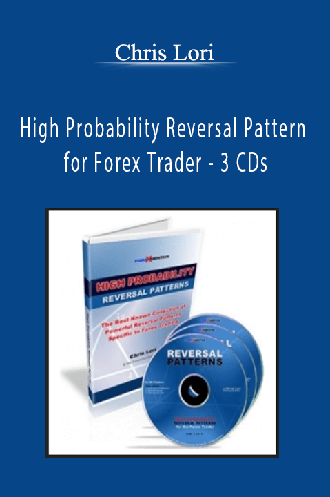 High Probability Reversal Pattern for Forex Trader – 3 CDs – Chris Lori