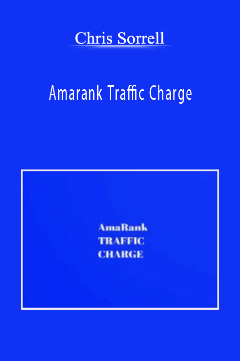 Amarank Traffic Charge – Chris Sorrell