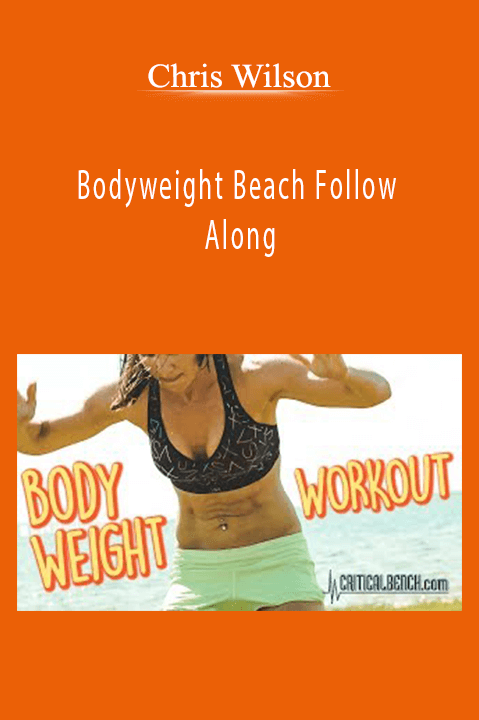 Bodyweight Beach Follow Along – Chris Wilson