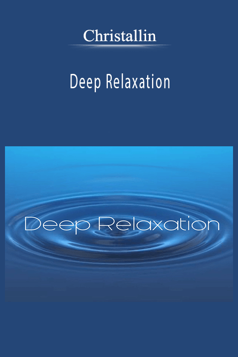 Deep Relaxation – Christallin