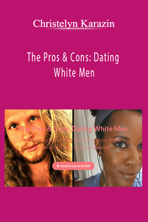 The Pros & Cons: Dating White Men – Christelyn Karazin