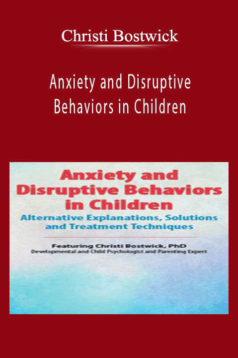 Anxiety and Disruptive Behaviors in Children: Alternative Explanations