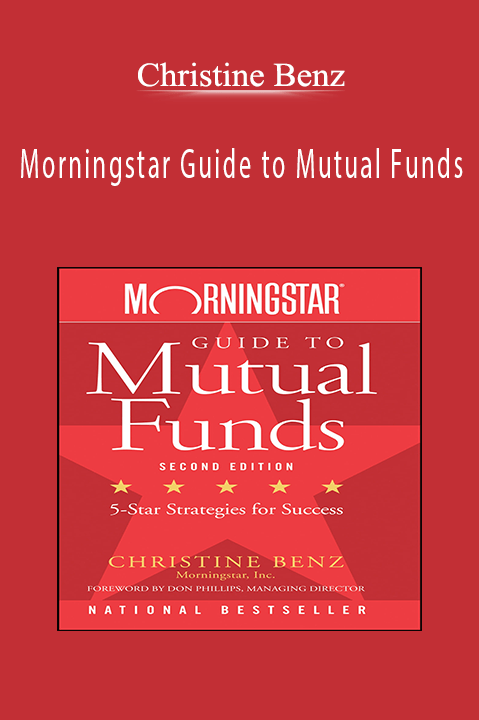 Morningstar Guide to Mutual Funds – Christine Benz