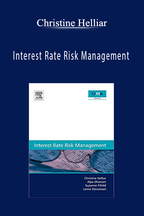 Interest Rate Risk Management – Christine Helliar