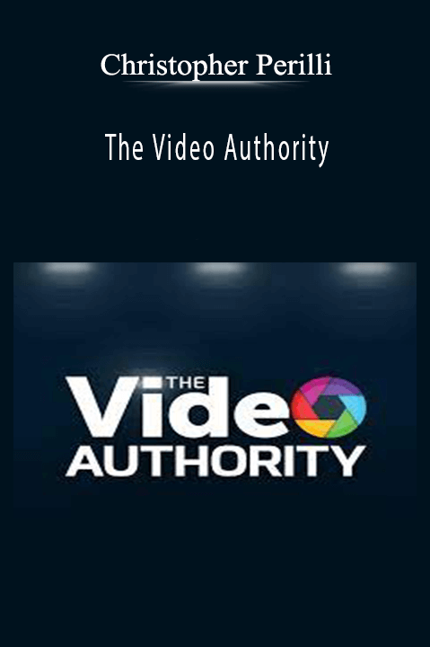 The Video Authority – Christopher Perilli