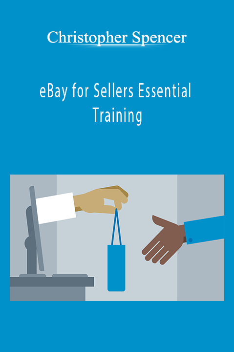 eBay for Sellers Essential Training – Christopher Spencer