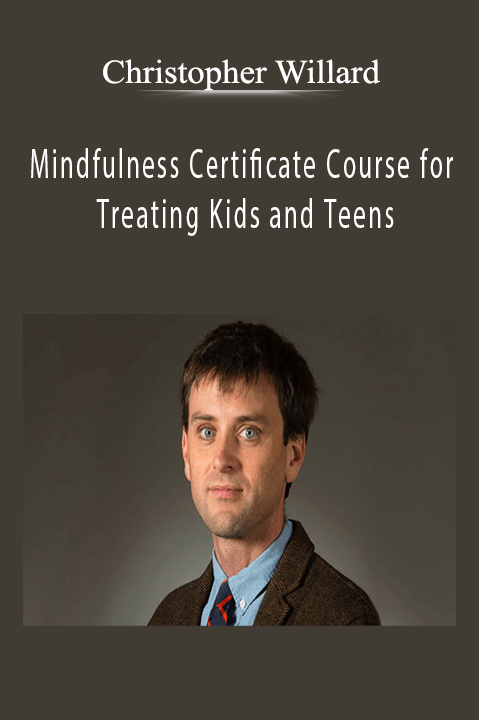 Mindfulness Certificate Course for Treating Kids and Teens: Interventions for ADHD