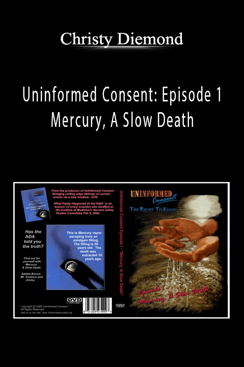 Uninformed Consent: Episode 1 – Mercury