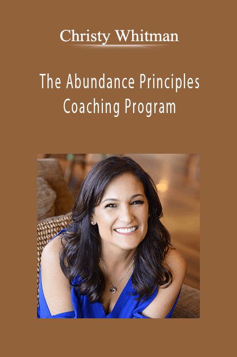 The Abundance Principles Coaching Program – Christy Whitman