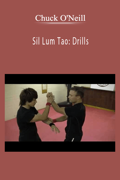 Sil Lum Tao: Drills – Chuck O'Neill