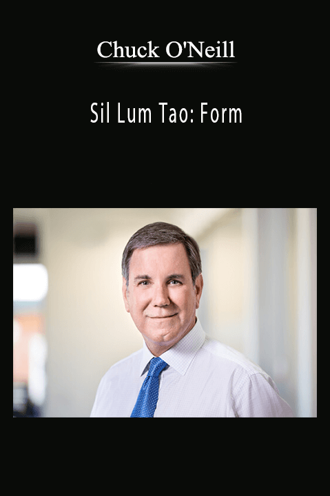 Sil Lum Tao: Form – Chuck O'Neill