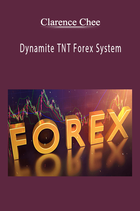 Dynamite TNT Forex System – Clarence Chee