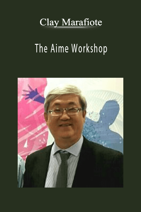 The Aime Workshop – Clay Marafiote