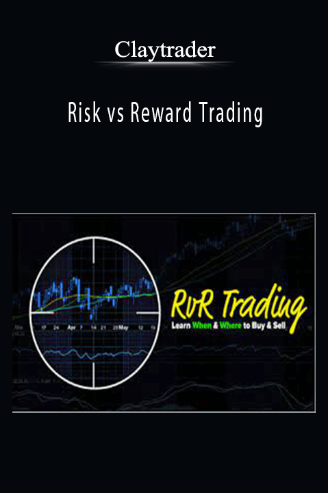 Risk vs Reward Trading – Claytrader