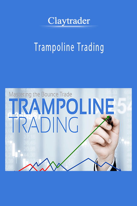 Trampoline Trading – Claytrader