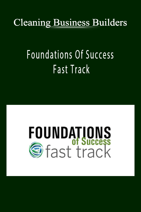 Foundations Of Success Fast Track – Cleaning Business Builders