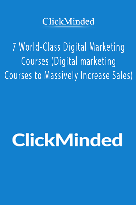 7 World–Class Digital Marketing Courses (Digital marketing Courses to Massively Increase Sales) – ClickMinded