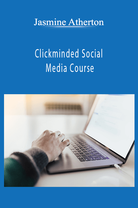 Jasmine Atherton – Clickminded Social Media Course