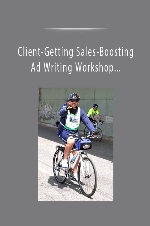 Client–Getting Sales–Boosting Ad Writing Workshop From Craig Garber