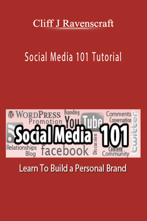 Social Media 101 Tutorial – Cliff J Ravenscraft