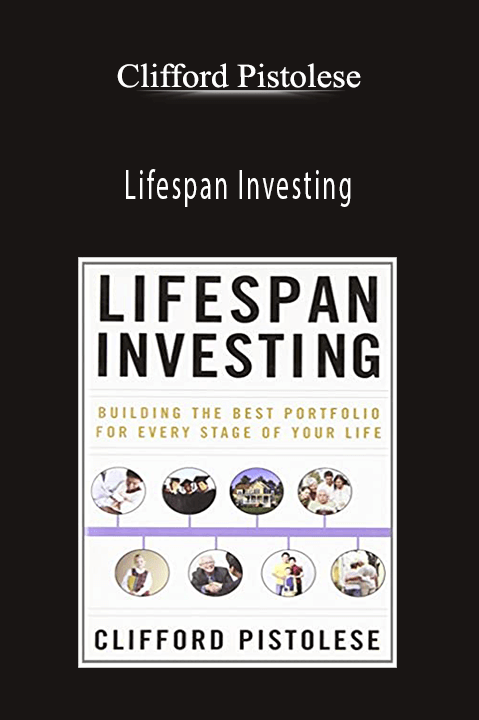 Lifespan Investing – Clifford Pistolese