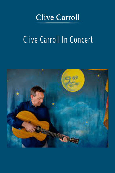 Clive Carroll In Concert – Clive Carroll