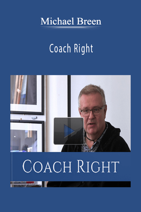 Coach Right – Michael Breen