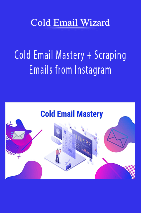 Cold Email Mastery + Scraping Emails from Instagram – Cold Email Wizard