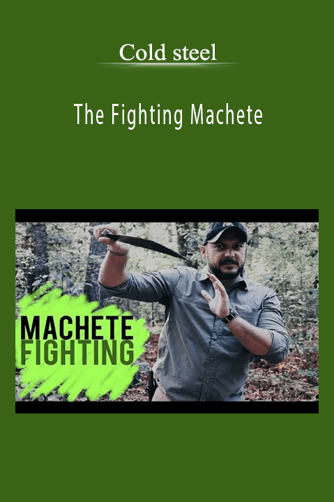 The Fighting Machete – Cold steel