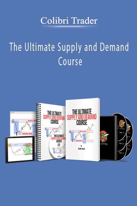 The Ultimate Supply and Demand Course – Colibri Trader