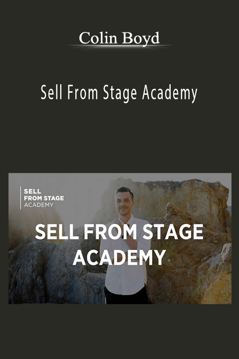 Sell From Stage Academy – Colin Boyd