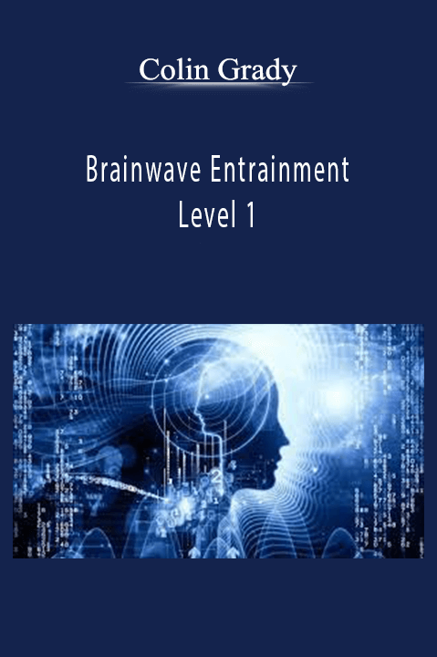 Brainwave Entrainment Level 1 – Colin Grady