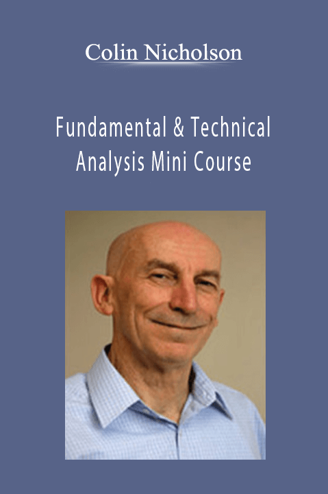 Fundamental & Technical Analysis Mini Course – Colin Nicholson