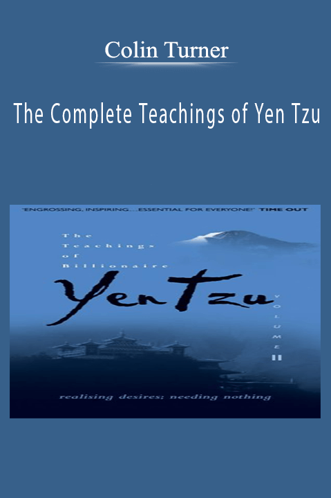 The Complete Teachings of Yen Tzu – Colin Turner