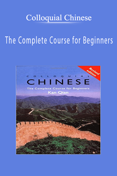 Colloquial Chinese: The Complete Course for Beginners