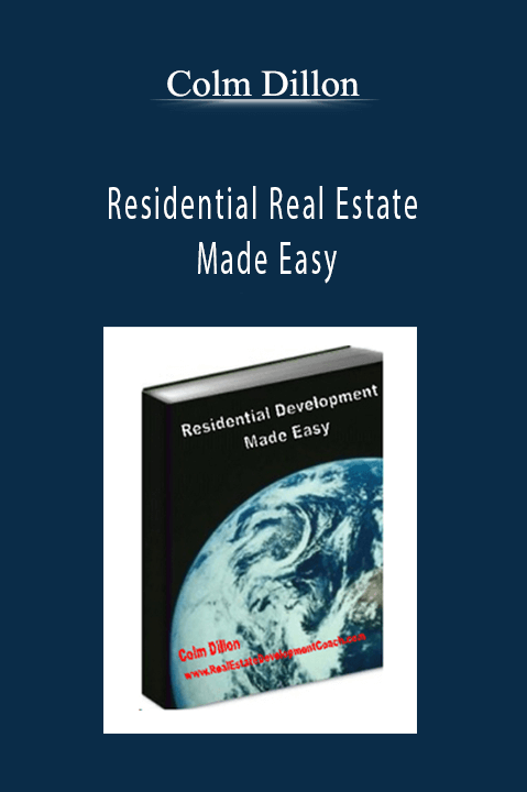 Residential Real Estate Made Easy – Colm Dillon