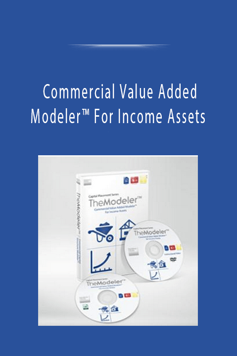 Commercial Value Added Modeler™ For Income Assets