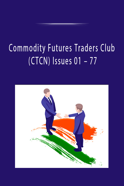 77 – Commodity Futures Traders Club (CTCN) Issues 01