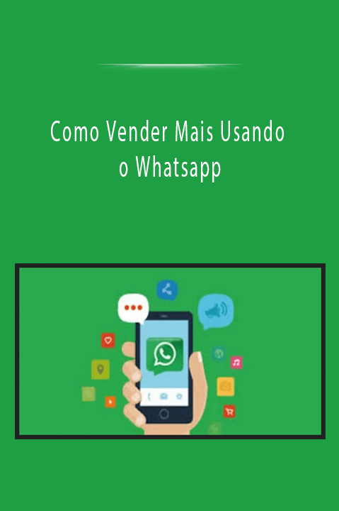 Como Vender Mais Usando o Whatsapp