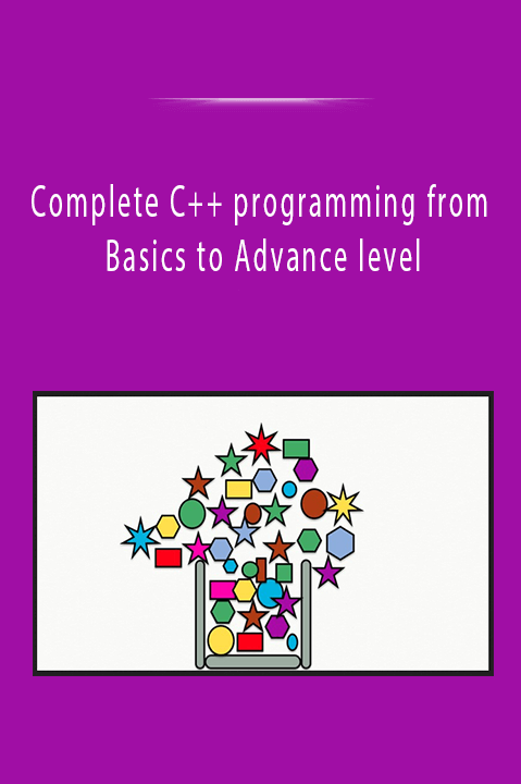 Complete C++ programming from Basics to Advance level