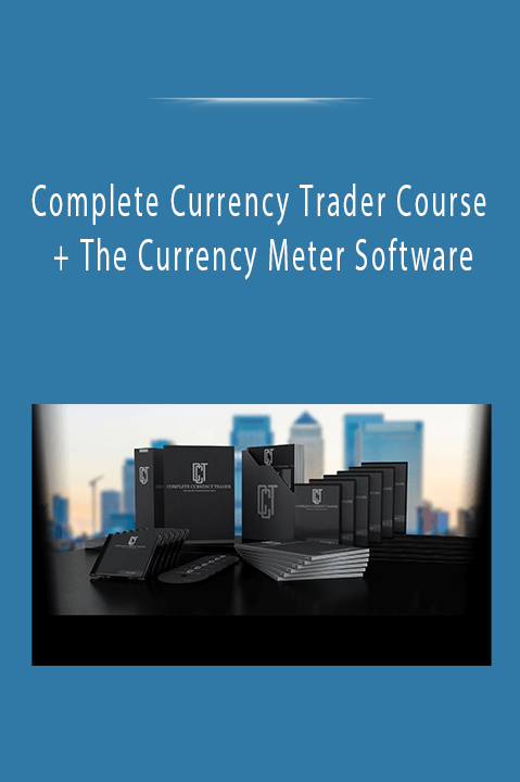 Complete Currency Trader Course + The Currency Meter Software