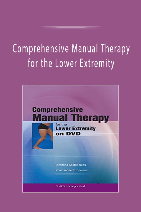 Comprehensive Manual Therapy for the Lower Extremity