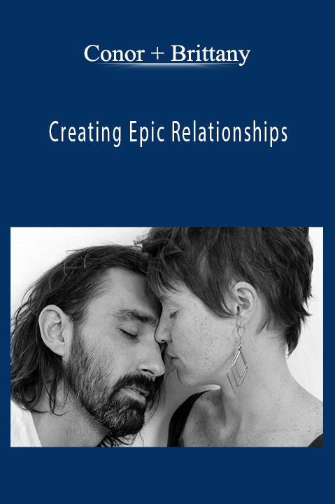 Creating Epic Relationships – Conor + Brittany