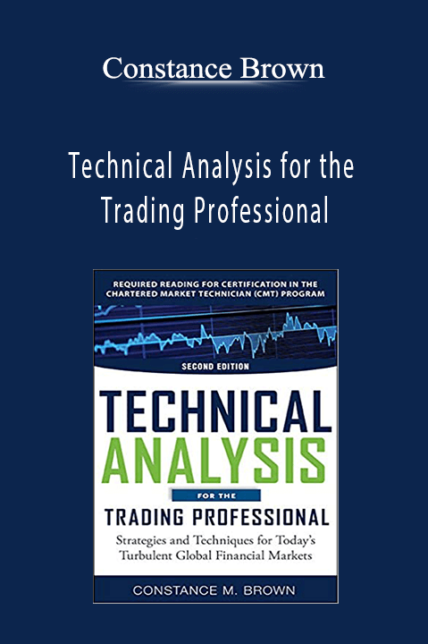 Technical Analysis for the Trading Professional – Constance Brown